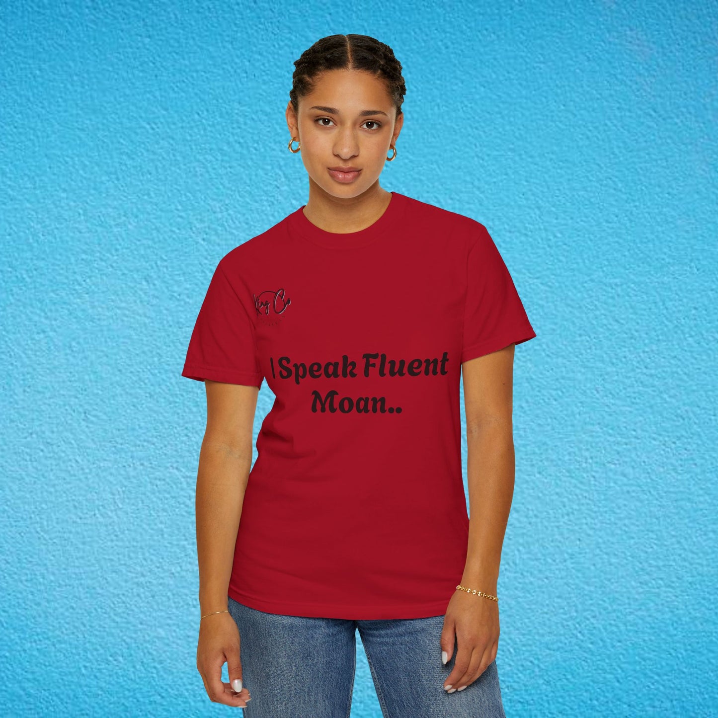 "I speak Fluent Moan.." Unisex Garment-Dyed T-shirt