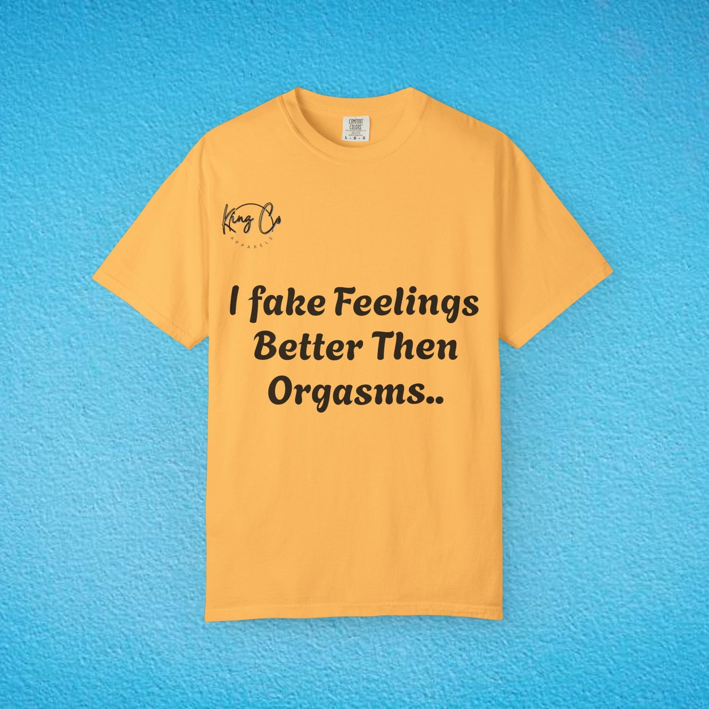 Funny Garment-Dyed T-shirt, Humorous Tee, Gift for Couples, Relaxed Fit, Casual Wear, Statement Shirt, Gift for Him/Her