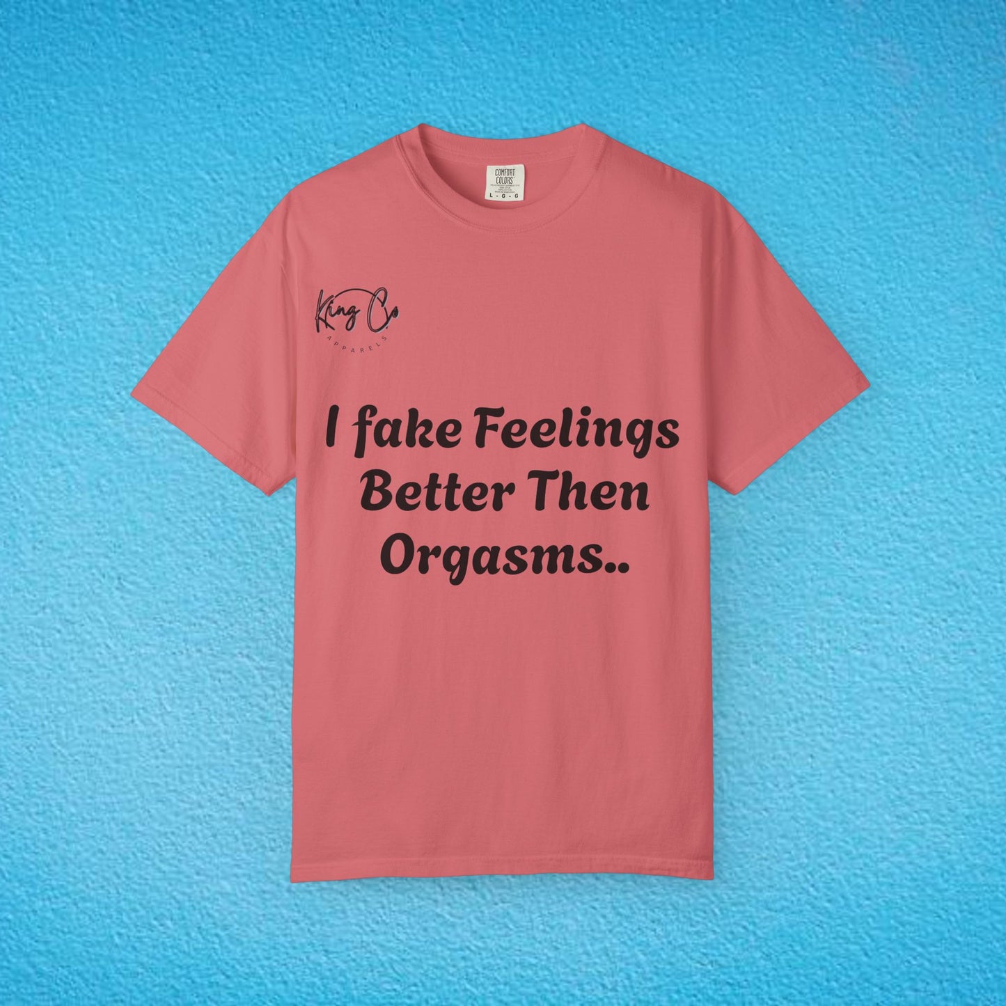 Funny Garment-Dyed T-shirt, Humorous Tee, Gift for Couples, Relaxed Fit, Casual Wear, Statement Shirt, Gift for Him/Her