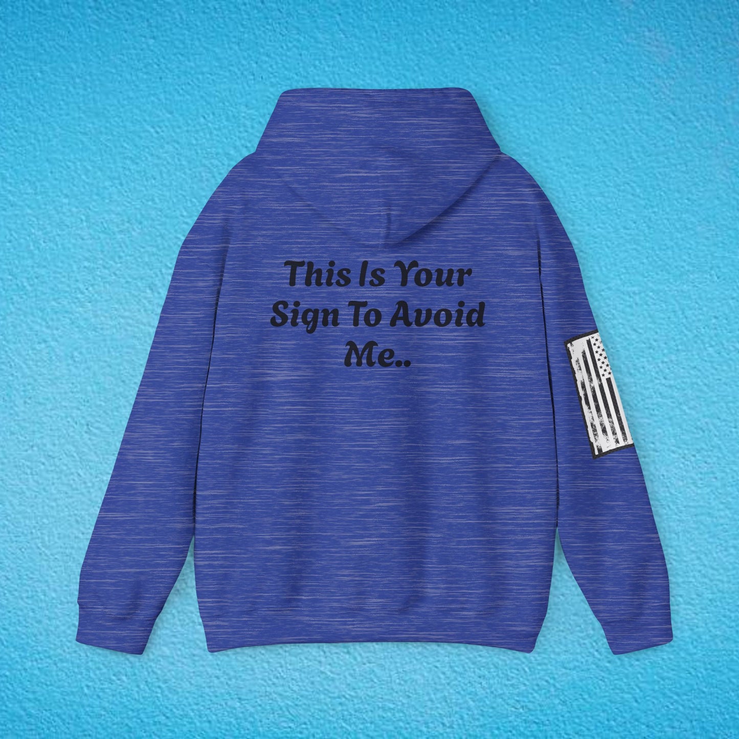 NOTICE "This Is Your Sign To Avoid Me.." Unisex Heavy Blend™ Hooded Sweatshirt