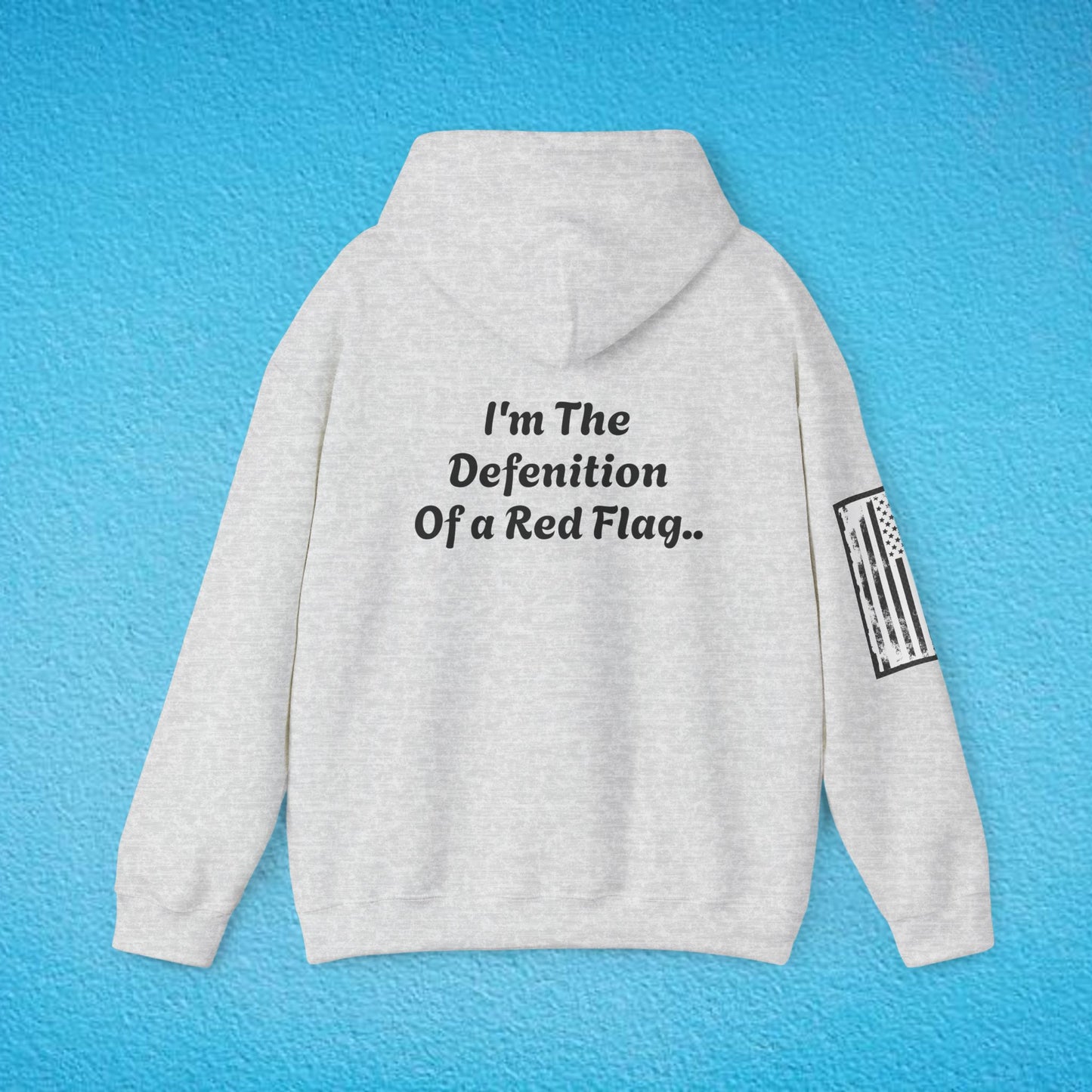 "I'm The Definition Of A Red Flag" Unisex Heavy Blend™ Hooded Sweatshirt