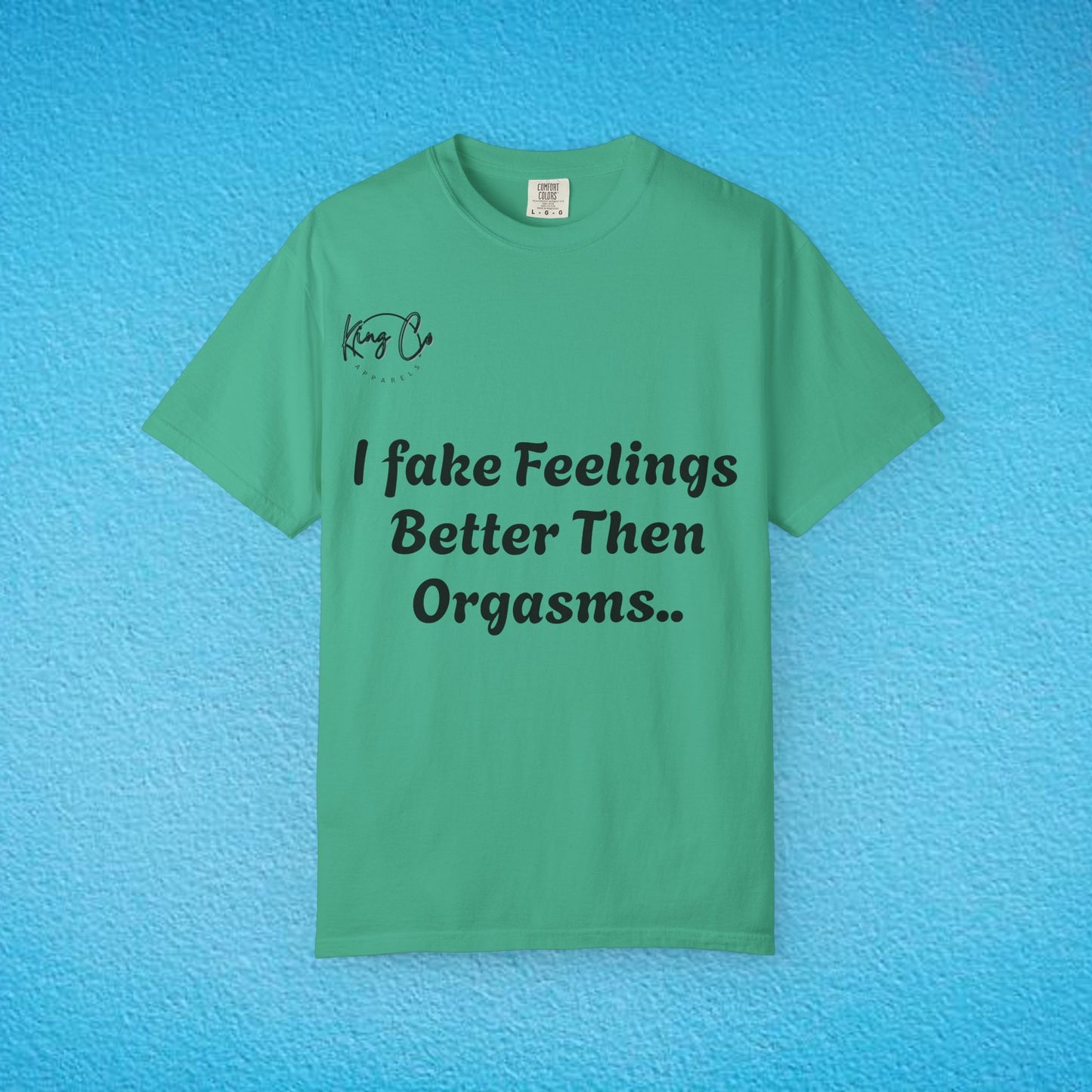 Funny Garment-Dyed T-shirt, Humorous Tee, Gift for Couples, Relaxed Fit, Casual Wear, Statement Shirt, Gift for Him/Her
