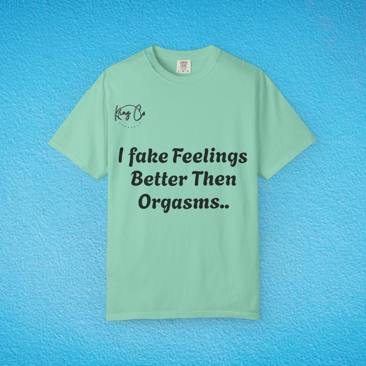 Funny Garment-Dyed T-shirt, Humorous Tee, Gift for Couples, Relaxed Fit, Casual Wear, Statement Shirt, Gift for Him/Her
