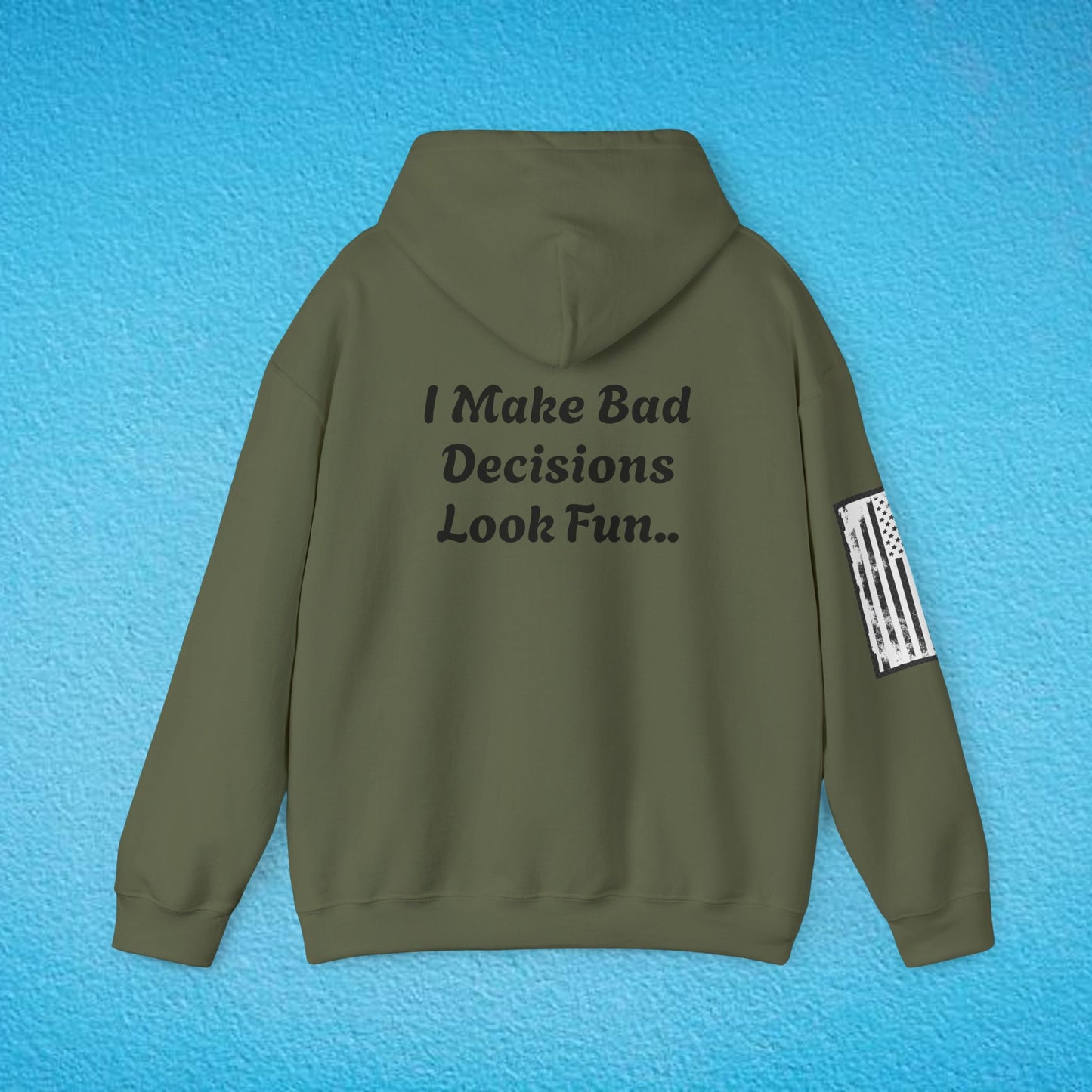 WARNING "I Make Bad Decisions Look Fun.." Unisex Heavy Blend™ Hooded Sweatshirt
