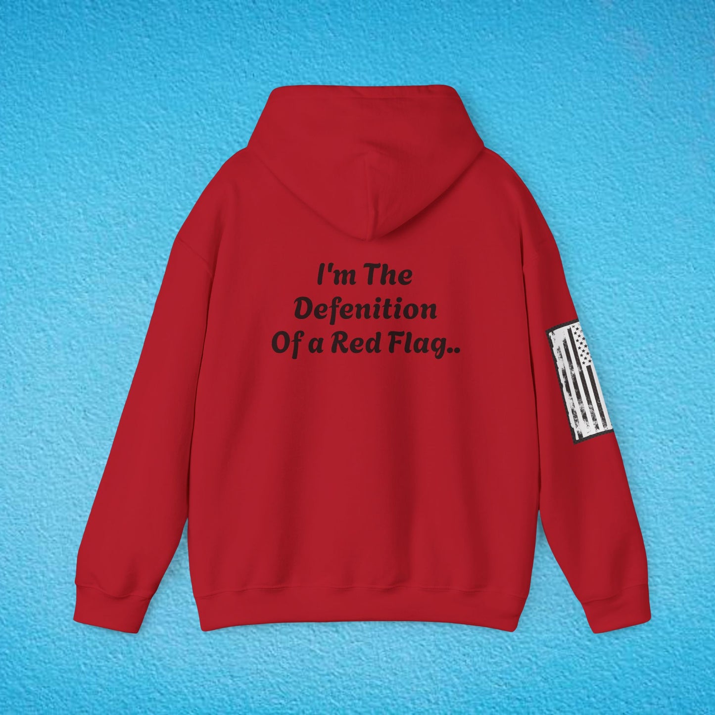 "I'm The Definition Of A Red Flag" Unisex Heavy Blend™ Hooded Sweatshirt