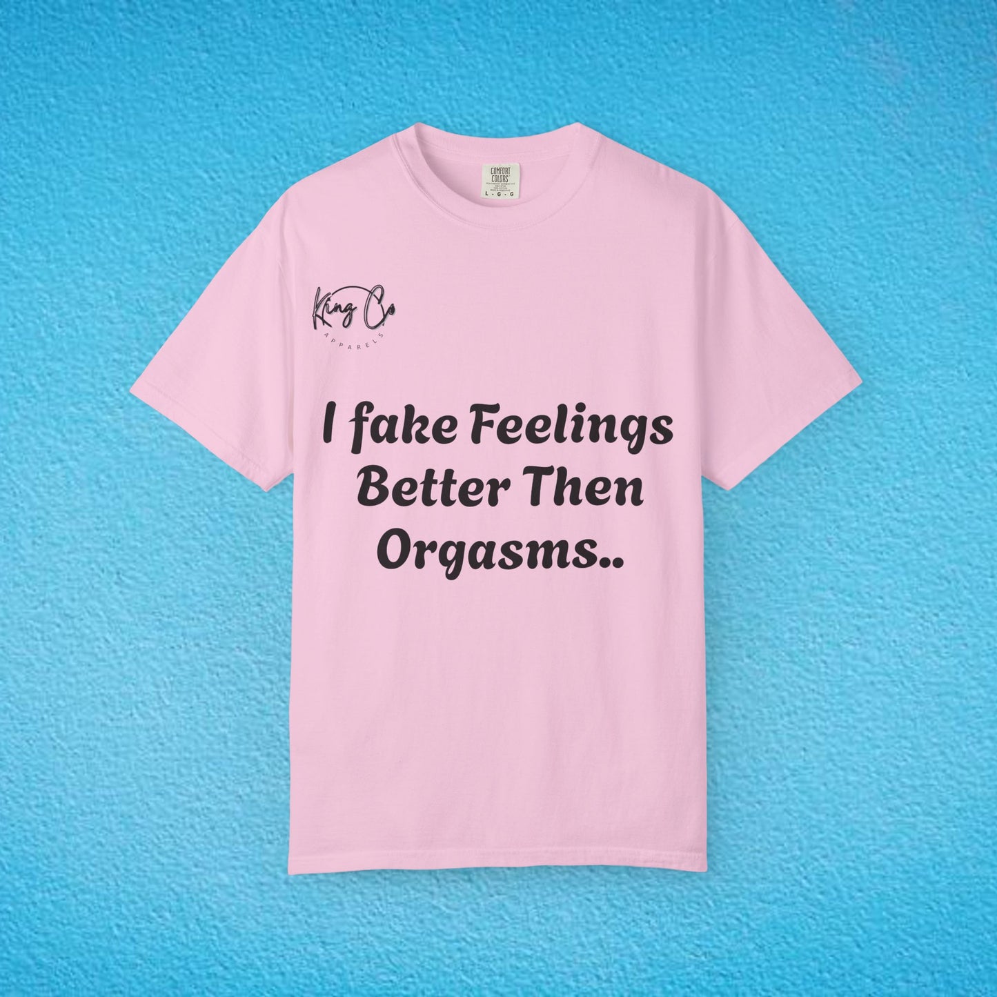 Funny Garment-Dyed T-shirt, Humorous Tee, Gift for Couples, Relaxed Fit, Casual Wear, Statement Shirt, Gift for Him/Her