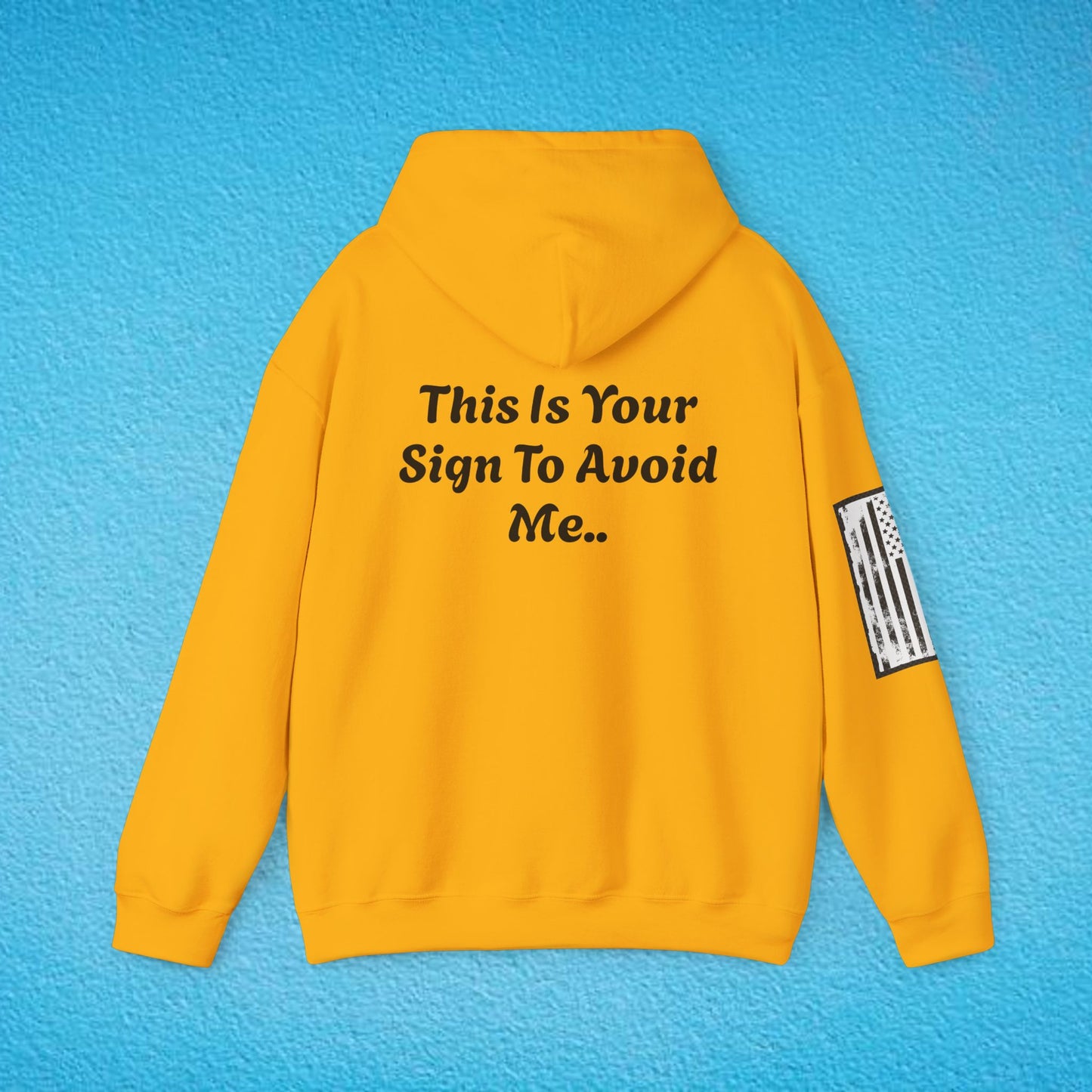 NOTICE "This Is Your Sign To Avoid Me.." Unisex Heavy Blend™ Hooded Sweatshirt