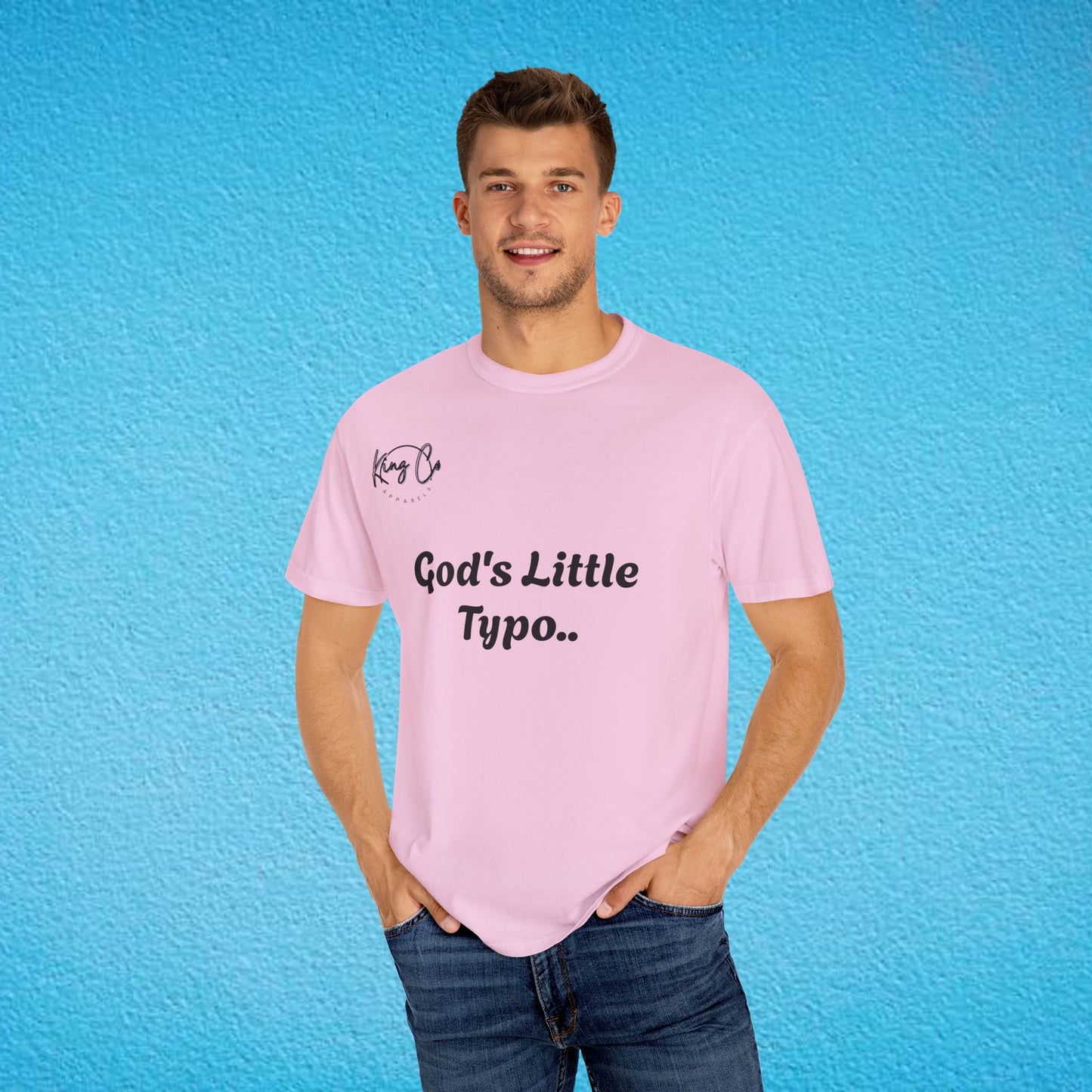 "God's Little Typo.." Unisex Garment-Dyed T-shirt
