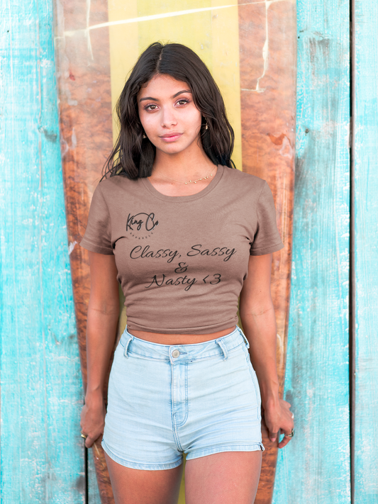 "Classy, Sassy, & Nasty <3" Women's Crop Top Tee™