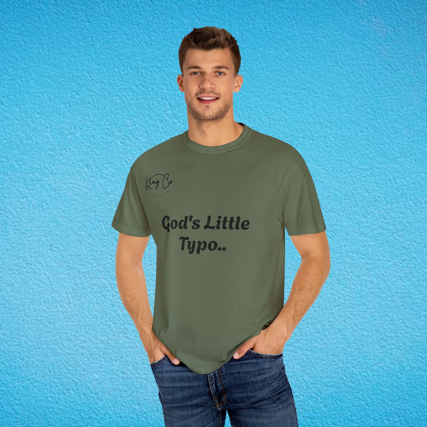 "God's Little Typo.." Unisex Garment-Dyed T-shirt