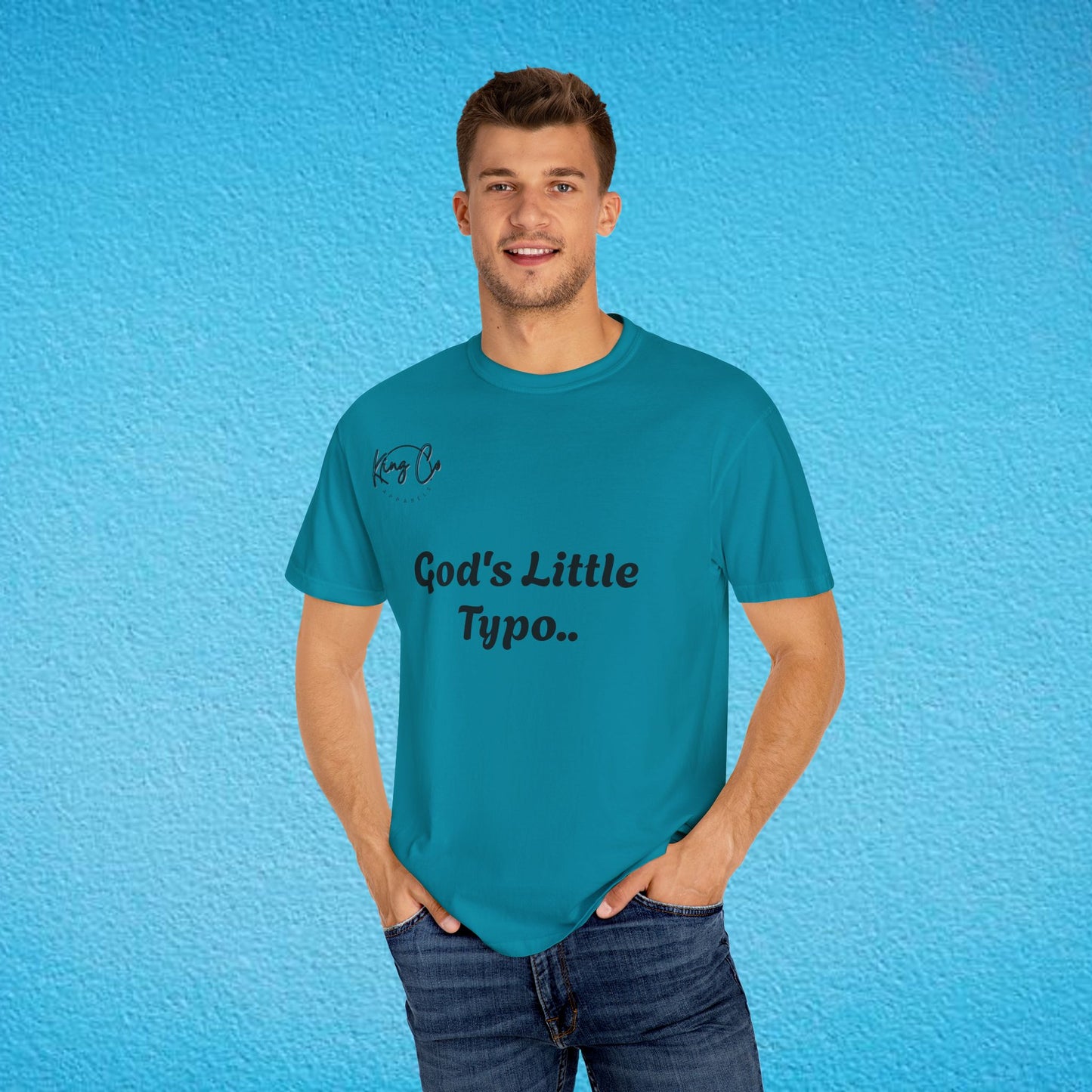 "God's Little Typo.." Unisex Garment-Dyed T-shirt